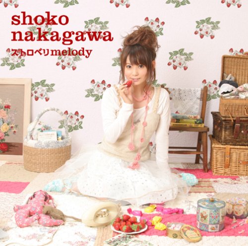 ストロベリmelody (DVD付) [CD] 中川翔子 中川翔子 Akiko Watanabe Shoko Nakagawa; Shinnosuke