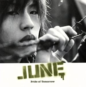 Pride of Tomorrow [CD] JUNE 立田野純 JUNE ワンダー・スティービー 田中直 宇佐美秀文; JUNE