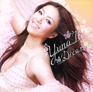 DREAM(初回生産限定盤) - 伊藤由奈 (DVD付) [CD] 伊藤由奈; Spontania