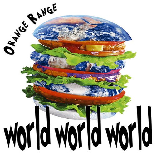 world world world [CD] ORANGE RANGE ソイソース; ペチュニアロックス