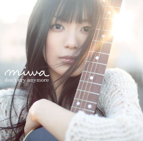 don’t cry anymore [CD] miwa