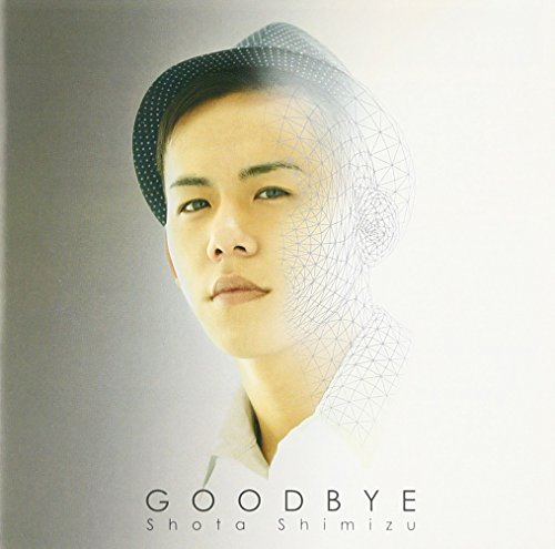 GOODBYE [CD] 清水翔太