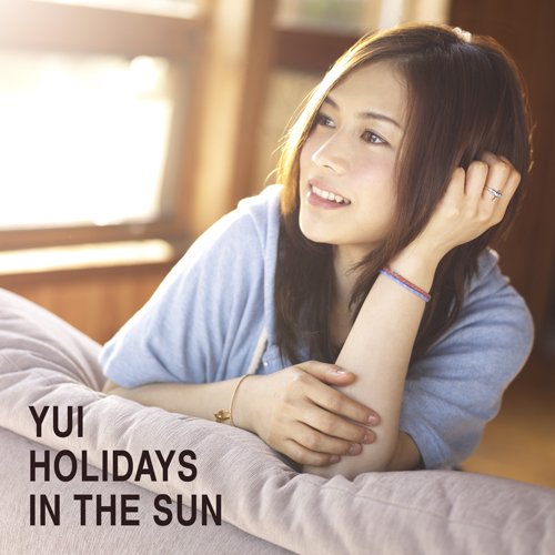 HOLIDAYS IN THE SUN【初回生産限定盤】CD+DVD [CD] YUI
