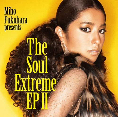 The Soul Extreme EP 2(初回生産限定盤)(DVD付) [CD] 福原美穂
