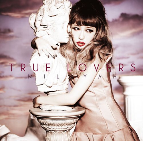 TRUE LOVERS [CD] 加藤ミリヤ 清水翔太 若旦那; SHUN