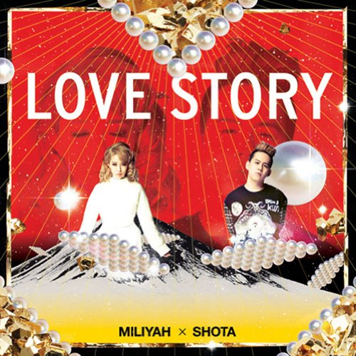 LOVE STORY(初回生産限定盤)(DVD付) [CD] 加藤ミリヤ×清水翔太; 加藤ミリヤ×清水翔太