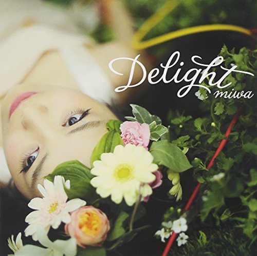 Delight [CD] miwa