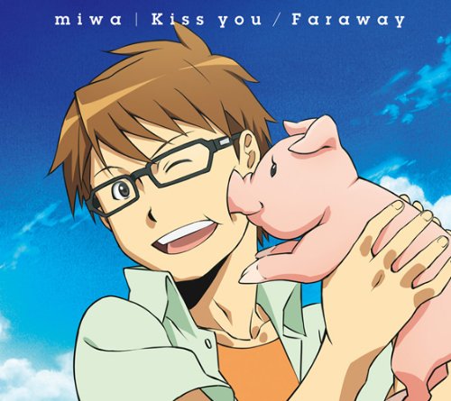 Kiss you/Faraway(期間生産限定アニメ盤) [CD] miwa
