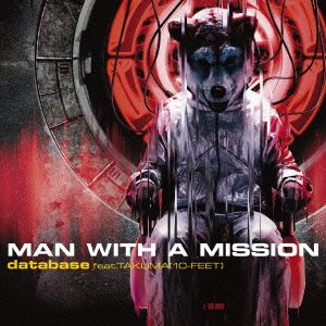 database feat.TAKUMA(初回生産限定盤)(DVD付) [CD] MAN WITH A MISSION; TAKUMA(10-FEET)
