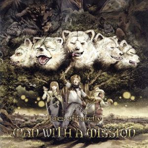 Tales of Purefly - MAN WITH A MISSION [CD] MAN WITH A MISSION