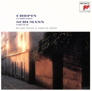 ショパン / 前奏曲集&シューマン / 謝肉祭 [CD] フレイノ(ネルソン) ショパン シューマン フレイレ(ネルソン); ローゼン(チャールズ)