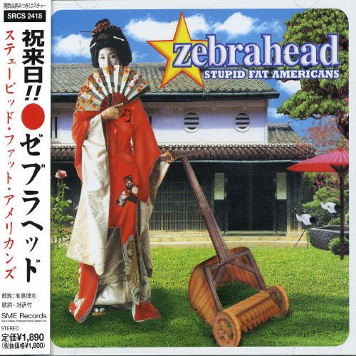 ステューピッド・ファット・アメリカンズ [CD] ゼブラヘッド E.ウダス A.タバタバイー G.バーグドルフ J.マウリエロ; B.オスマンドソン
