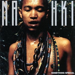SOMETHING SPECI [CD] NAHKI; NAHKI