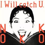 I Will Catch U [CD] NOKKO NOKKO BRINKHURST TIMOTHY DENNIS CAMUS CELLI; BOB STANLEY