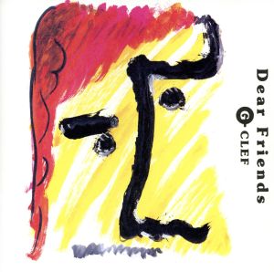 Dear Friends [CD] G-クレフ 渡辺剛 G-クレフ 宮崎仁; G-クレフ
