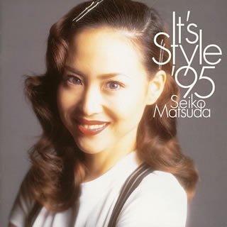 It’s Style ’95 [CD] 松田聖子 Meg.C; 鳥山雄司
