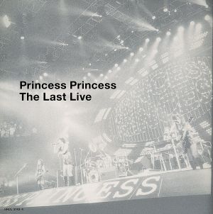 The Last Live [CD] プリンセス・プリンセス