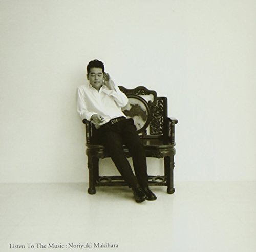 Listen To The Music - 槇原敬之 [CD] 槇原敬之 奈良橋陽子 中島みゆき 森雪之丞 LOU 大貫妙子 小田和正 大江千里 桑田佳祐 松本隆; 矢野顕子