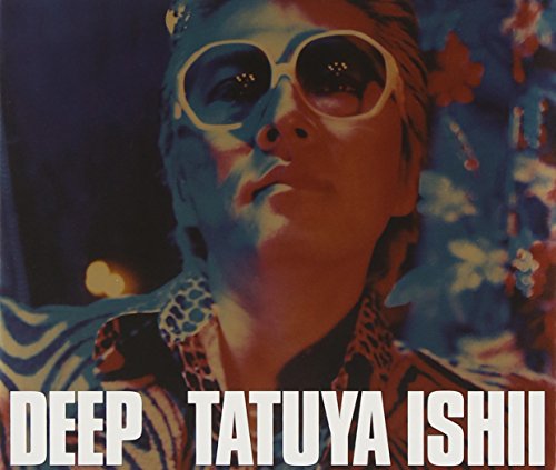 DEEP [CD] 石井竜也 石井ビューティー; 伊藤隆博
