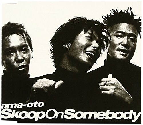 ama-oto [CD] Skoop On Somebody