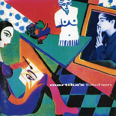 Martika’s Kitchen [CD] マルティカ