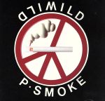 MILD&WILD [CD] P・スモーク