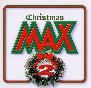 クリスマスMAX2 [CD] オムニバス マンハッタン・トランスファー ルーサー・ヴァンドロス サーフィス ヒューマン・ネイチャー ピーボ・ブライソン バーシア ワム! アウチ チープ・トリック; スタンリー・クラーク