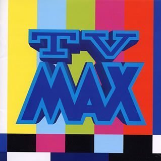 TV MAX [CD] オムニバス、 スウェード、 アマンダ・マーシャル、 セリーヌ・ディオン、 ストーン・エイジ、 ディープ・フォレスト、 メイヤ、 ブラウンストーン、 NAHKI、 ケン・イシイ; 吉田弥生