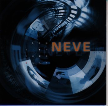 IDENTIFY YOURSELF [CD] NEVE、 ジョン・スティーブンス、 トミー・グルーバー、 カルロス・カブレラ、 リック・スノーク; マイク・ラファエル