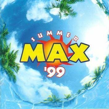 SUMMER MAX’99 [CD] オムニバス ジャネット・ケイ ビクトール・マヌエーレ ジョルジ・ベンジョール スカンク DLG リッキー・マーティン グロリア・エステファン ダイアナ・キング ブラックアウト・オールスターズ; ミリー・ケサダ