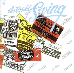 ザ・ワールド・オブ・スウィング [CD] オムニバス ジーン・セドリック ジョン・カービー ジミー・ランスフォード エディ・ヘイウッド コールマン・ホーキンス ミルト・ヒントン ベニー・グッドマン ウイリー・スミス ライオネル・ハンプトン; デューク・エリントン
