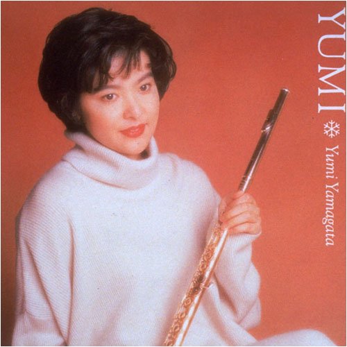 YUMI [CD] 山形由美 フォーレ ホイベルガー マスカーニ グルック パラディス ドップラー ドビュッシー 延原武春 山形由美 テレマン室内管弦楽団; 早川りさこ