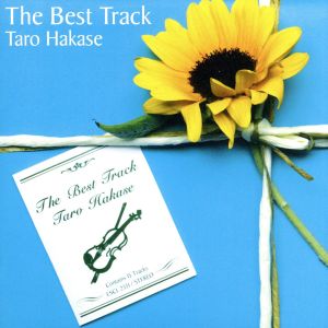 The Best Track [CD] 葉加瀬太郎 アンジェラ・ジョン ジャン・ジェン・ホワ バーシア クレモンティーヌ 葉加瀬太郎 小松亮太; 西村由紀江