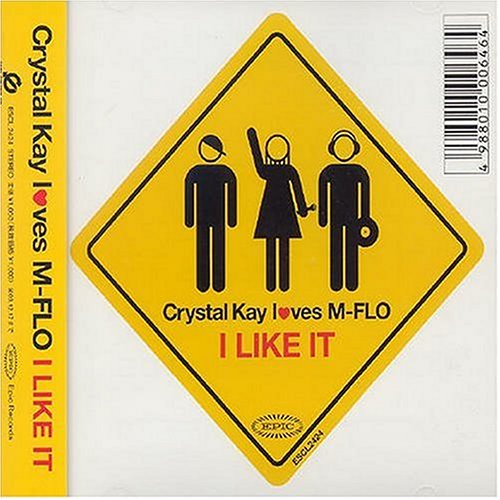 I LIKE IT (CCCD) [CD] Crystal Kay loves M-FLO、 Crystal Kay、 M-FLO、 H.arlen、 Crystal Kay、 E.Y.Harburg; DJ HASEBE
