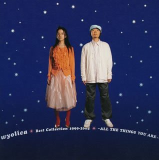 wyolica Best Collection 1999-2004~ALL THE THINGS YOU ARE~(CCCD) [CD] wyolica Kenji azumi so-to 渡辺善太郎 藤本和則 Kenji Furuya Shinichi Osawa 河野伸; 加藤一宏