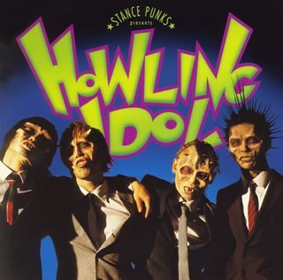 HOWLING IDOL (期間限定) [CD] STANCE PUNKS