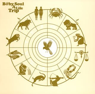 A Life Trip [CD] B@by Soul B@by Soul feat.音戯 U 音戯 dj masaaki movement 松岡純也; Yasuhiro Yamada