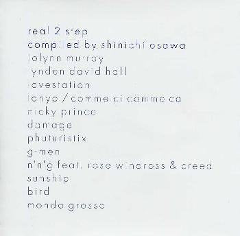 REAL 2 STEP [CD] オムニバス サンシップ ジョリン・マーレイ リンデン・デビッド・ホール ラブステーション ロンヨ ニッキー・プリンス ダメージ フューチャリスティックス bird; MONDO GROSSO