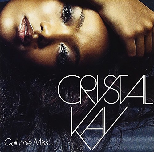 Call me Miss... [CD] Crystal Kay CHEMISTRY Emi K.Lynn 渡邊亜希子 Satomi 西尾佐栄子 Crystal Kay H.U.B.; 春和文
