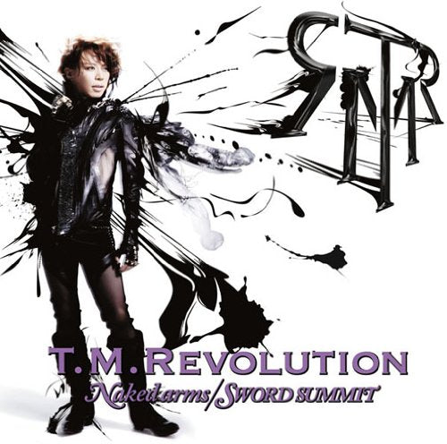 Naked arms/SWORD SUMMIT [CD] T.M.Revolution