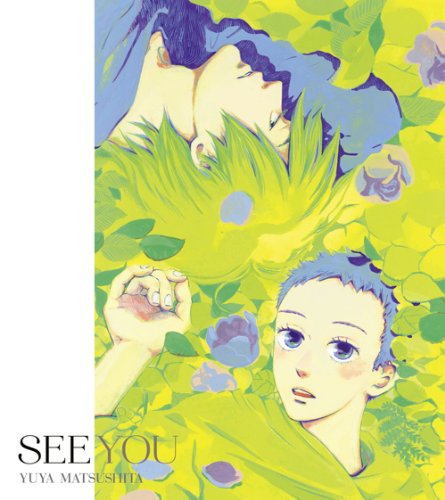 SEE YOU(期間生産限定アニメ盤)(DVD付) [CD] 松下優也; 松下優也