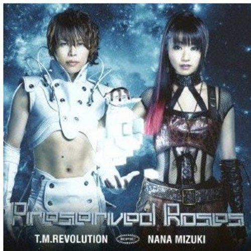 Preserved Roses [CD] T.M.Revolution×水樹奈々 T.M.Revolution; 水樹奈々