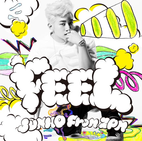 FEEL(初回生産限定盤B) [CD] JUNHO(From 2PM) Lee Jun Ho kenko-p Super Changddai; Hong Ji Sang