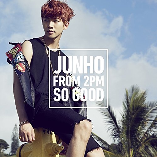 SO GOOD [CD] JUNHO(From 2PM)