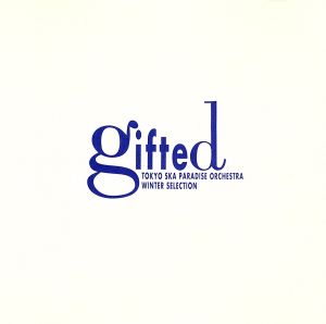 GIFTED [CD] 東京スカパラダイスオーケストラ ハル・デイビッド 東京スカパラダイスオーケストラ; 東京スカパラダイスオーケストラ