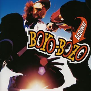 ACROBAT [CD] BOYO-BOZO 森雪之丞 BOYO-BOZO; 西平彰