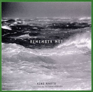 REMEMBER ME [CD] 木根尚登 木根尚登 小室哲哉 前田たかひろ 山本英美 神沢礼江; 小室みつ子
