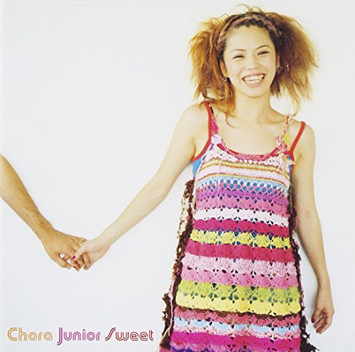 Junior Sweet [CD] Chara、 Chara、 土屋公平、 David Motion、 Ashley Ingram、 渡辺善太郎、 Towa Tei、 大沢伸一、 名越由貴夫; Hoppy神山
