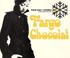 FARGO [CD] ショコラ ショコラ 久米大作 正田圭 ダリアン・サハナジャ; 江森丈晃