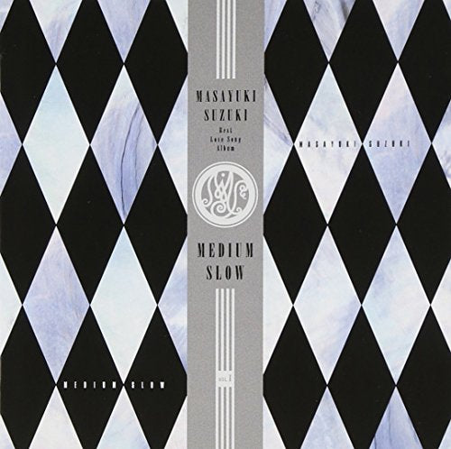 ミディアムスロー - 鈴木雅之 [CD] 鈴木雅之 鈴木聖美 樋口了一 大下きつま 岡田ふみ子 松本隆 大瀧詠一 小田和正 鈴木雅之 安藤秀樹 神沢礼江; 竹内まりや
